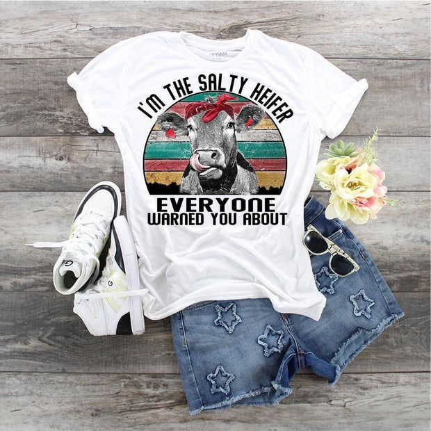 Cow I"m The Salty Heifer Everyone Warned You About design t-shirt