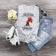 Rooster Chicken I Am Currently Unsupervised...  design Bella Canvas flowy tank.