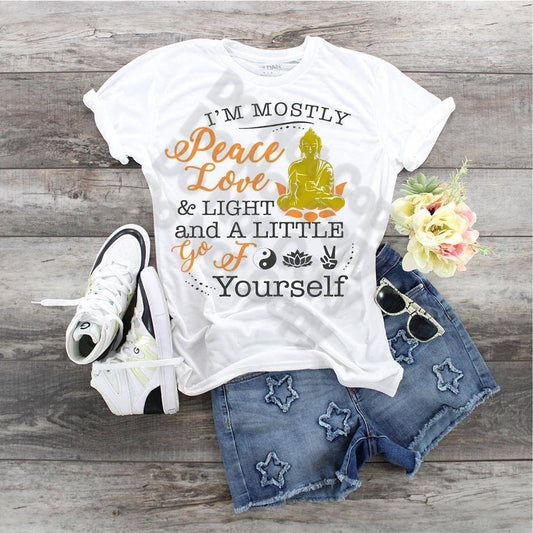 I Am Mostly A Little Love and Light and A Little Go F yourself design t-shirt