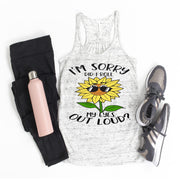 Sunflower I'm Sorry Did I Roll My Eyes Out Loud.. sublimation design Bella Canvas flowy tank.