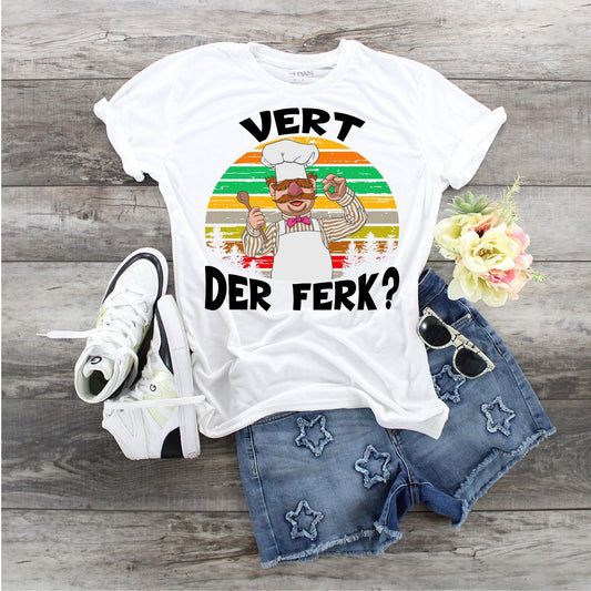 Vert Der Ferk...shirt Bella Canvas tshirt
