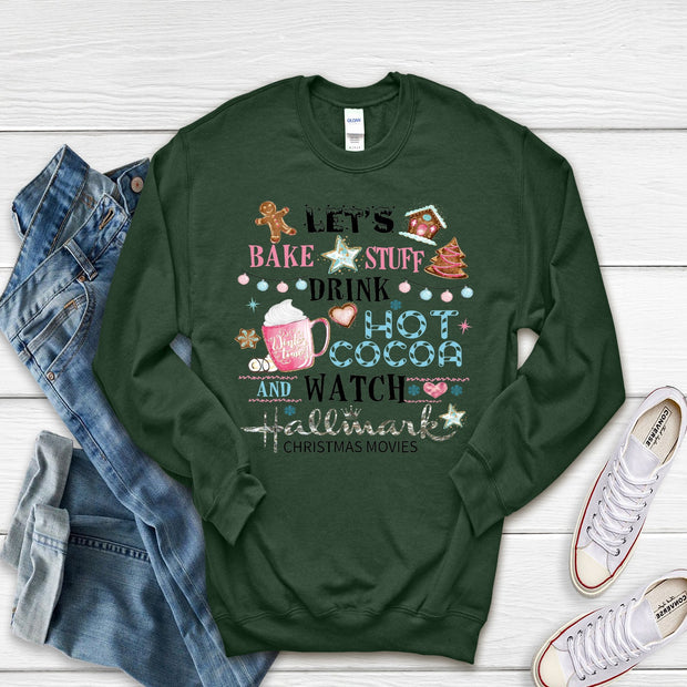 Let's Bake Stuff and Drink Hot Cocoa Bella Canvas sweatshirt