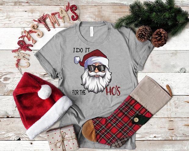 Santa, I Do It For The Ho's, Santa Buffalo Plaid, Funny Santa Shirt, Funny Santa, Naughty Santa shirt, I Do It For The Ho's, Santa's Ho's t,