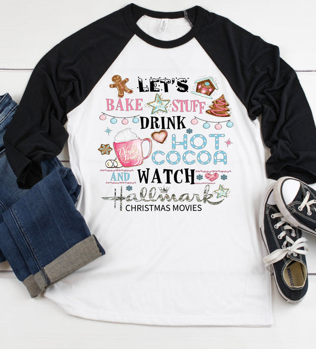 Lets Drink Hot Cocoa, Watches Movies, Pink Baseball tee, raglan, Christmas tee, Hot Cocoa tee, Love Christmas, Ladies Christmas Shirt, Xmas
